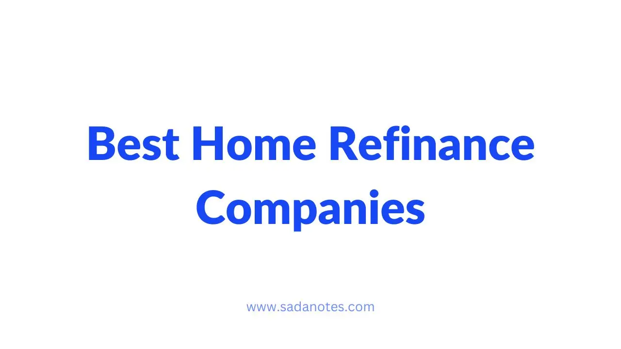 Best Home Refinance Companies