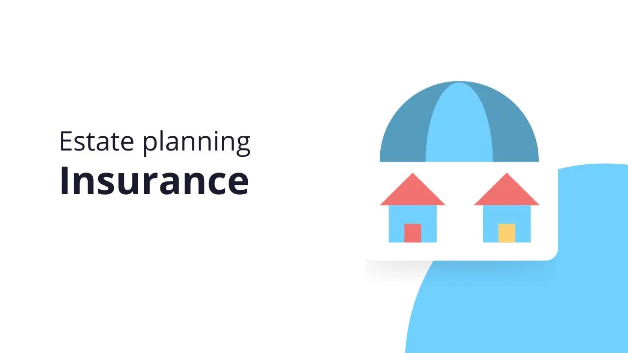 Estate planning insurance