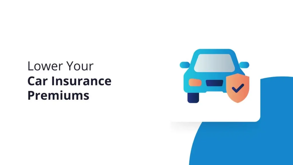 Lower Your Car Insurance Premiums